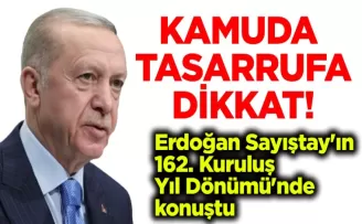 Cumhurbaşkanı Erdoğan Sayıştay’ın 162. Kuruluş Yıl Dönümü’nde konuştu