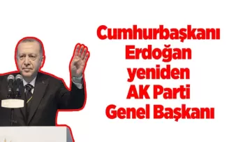 Cumhurbaşkanı Erdoğan yeniden AK Parti Genel Başkanı