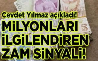 Cumhurbaşkanı Yardımcısı Yılmaz’dan milyonları ilgilendiren zam sinyali!