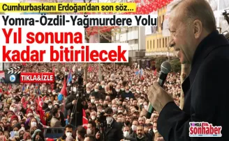 Cumuhurbaşkanı Erdoğan’dan son söz…