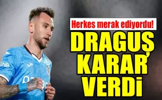 Denis Dragus Trabzonspor’da kalıp kalmayacağına Karar Verdi