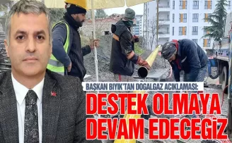 Destek olmaya devam edeceğiz