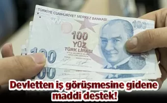Devletten iş görüşmesine gidene maddi destek!