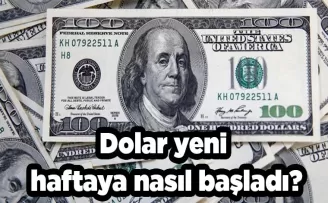 Dolar yeni haftaya nasıl başladı? İşte kurdaki son durum