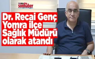 Dr. Recai Genç Yomra İlçe Sağlık Müdürü Oldu