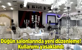 Düğün salonlarında yeni düzenleme! Kullanımı yasaklandı