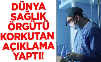 Dünya Sağlık Örgütü’nden korkutan açıklama! “Vakalar yükselişte”