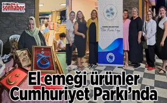El emeği ürünler Cumhuriyet Parkı’nda
