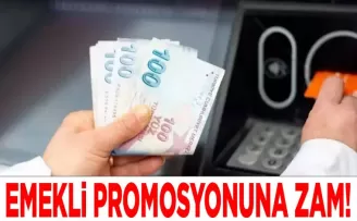 Emekli promosyonuna zam!