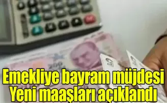 Emekliye bayram müjdesi: Yeni maaşları açıklandı
