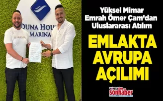 Emrah Ömer Çam’dan Uluslararası Atılım... Emlakta Avrupa Açılımı