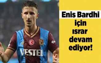 Enis Bardhi için ısrar ediyorlar!