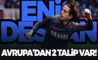 Enis Destan'a Avrupa'dan 2 talip var!