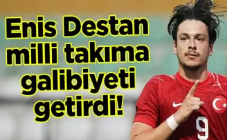 Enis Destan milli takıma galibiyeti getirdi!