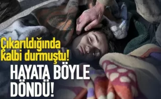 Enkazdan çıkarılırken kalbi durmuştu, hayata böyle döndü!