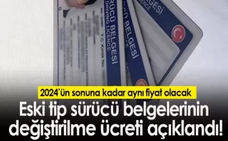 Eski tip sürücü belgelerinin değiştirilme ücreti açıklandı!