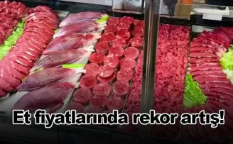 Et fiyatlarında rekor artış