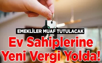 Ev Sahiplerine Yeni Vergi Yolda! 
