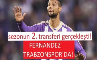 Fernandez Trabzonspor’da!