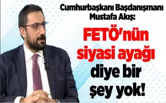 FETÖ’nün siyasi ayağı diye bir şey yok!