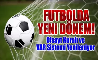 Futbolda Devrim Gibi Değişiklikler! 