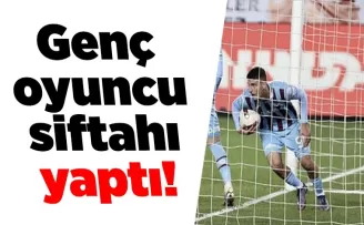 Genç oyuncu siftahı yaptı!