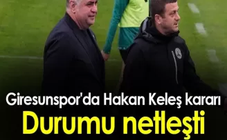 Giresunspor’da Hakan Keleş kararı! Durumu netleşti