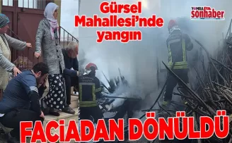 Gürsel Mahallesi’nde yangın 