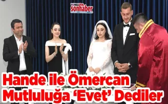 Hande ile Ömercan Mutluluğa ‘Evet” Dediler