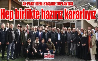 Hep birlikte hazırız kararlıyız