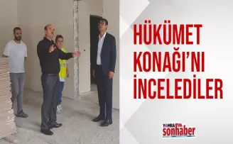 Hükümet Konağı’nı incelediler