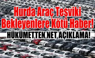Hurda Araç Teşviki Bekleyenlere Kötü Haber!