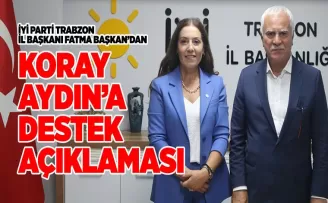 İl Başkanı Fatma Başkan’dan Koray Aydın’a destek açıklaması