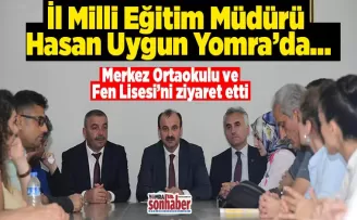 İl Milli Eğitim Müdürü  Hasan Uygun Yomra’da…