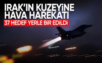 Irak’ın kuzeyine hava harekatı: 37 hedef vuruldu