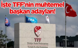 İşte TFF’nin muhtemel başkan adayları!