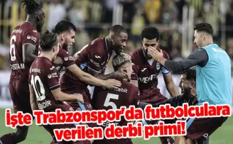 İşte Trabzonspor’da futbolculara verilen derbi primi!