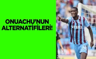 İşte Trabzonspor’da Onuachu’nun alternatifleri!