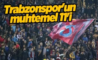 İşte Trabzonspor’un muhtemel 11’i