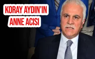 İYİ Parti’nin Trabzonlu Genel Başkan Yardımcısı Koray Aydın’ın anne acısı!