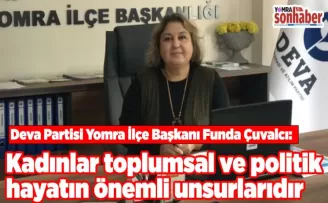 Kadınlar toplumsal ve politik  hayatın önemli unsurlarıdır