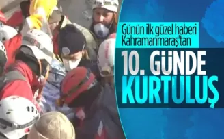 Kahramanmaraş’ta 222’nci saatte bir kişi daha sağ çıkarıldı
