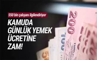 Kamu işçilerinin günlük yemek ücretine zam