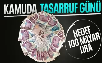 Kamuda tasarruf paketinde hedef 100 milyar lira