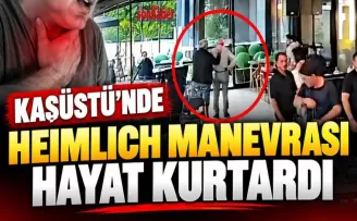 Kaşüstü’nde Heimlich Manevrası Hayat Kurtardı