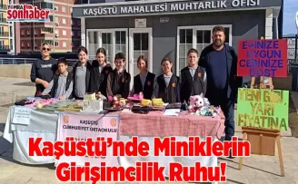 Kaşüstü’nde Miniklerin  Girişimcilik Ruhu!