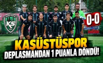 Kaşüstüspor Deplasmandan 1 Puanla Döndü!