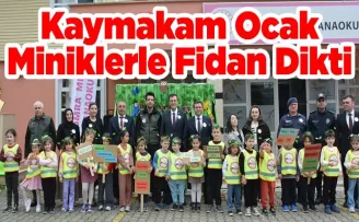Kaymakam Ocak, Miniklerle Fidan Dikti