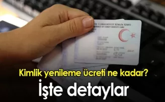 Kimlik yenileme ücreti ne kadar? İşte detaylar