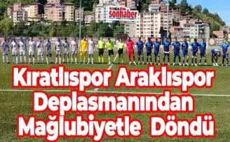 Kıratlıspor Araklıspor Deplasmanından Mağlubiyetle Döndü